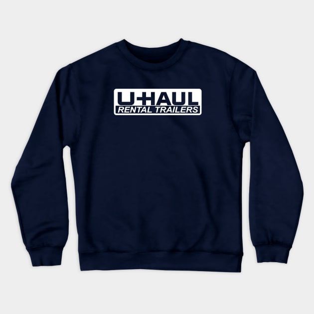 U-HAUL RENTAL TRAILERS Crewneck Sweatshirt by sinewave_labs